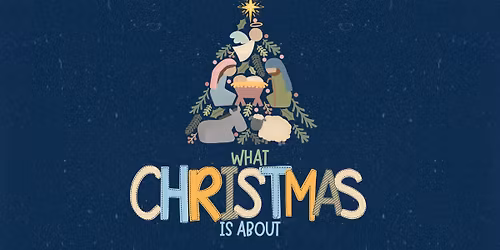 What Christmas is About - ECDC Christmas Pageant 2025