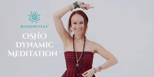 OSHO Dynamic Meditation — Nihshreyasa: Kochi