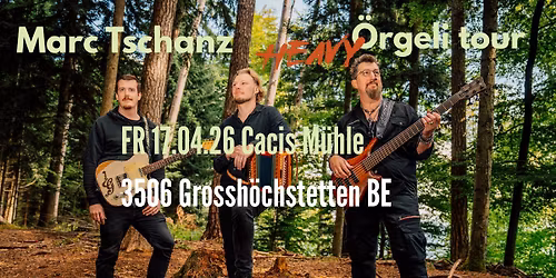 Marc Tschanz Heavy \u00d6rgeli Tour 
