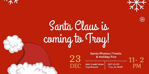 Santa  is coming to the Troy Branch! 