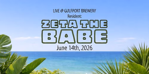 Zeta the Babe - Live @ Gulfport Brewery Sunday 6\/14