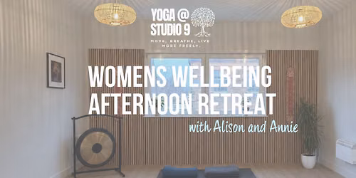 Womens wellbeing afternoon retreat with Alison and Annie