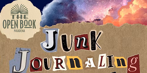 Junk Journaling Workshop at The Open Book Pasadena