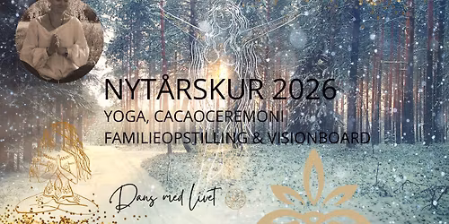NYT\u00c5RSKUR \ud83c\udf00 Yoga, Cacaoceremoni, Familie Opstilling & Visionboard