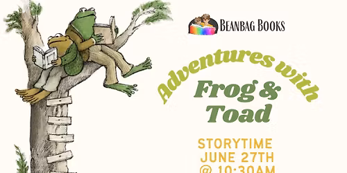 Adventures with Frog & Toad Storytime 