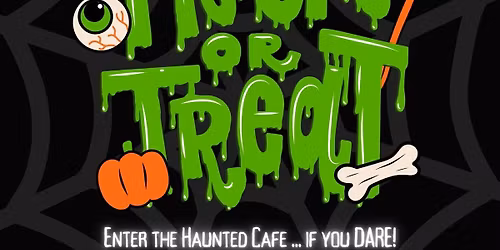 Trick or Treat at the Cafe