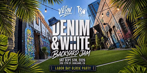 \u201c BACKYARD JAM\u201d DENIM & WHITE BLOCK PARTY
