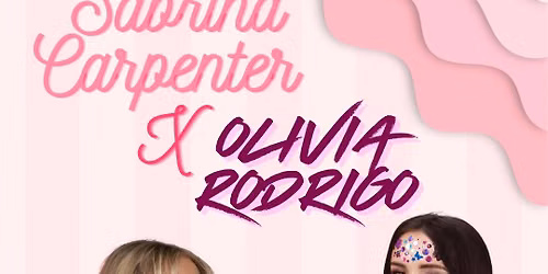 Schools Out for Summer ! Sabrina Carpenter & Olivia Rodrigo Tribute Concert \ud83d\udcab\ud83c\udf80\ud83d\udcbf\ud83d\udc8b showtime! 14.00