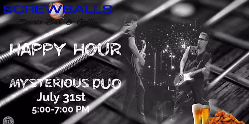 Join us for a special Happy Hour with Mysterious Duo. Don' miss a beat!