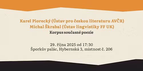 Karel Pioreck\u00fd & Michal \u0160krabal: Korpus sou\u010dasn\u00e9 \u010desk\u00e9 poezie (Komparatistick\u00e9 st\u0159edy)