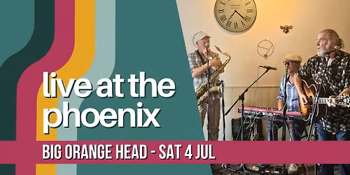 LIVE MUSIC: BIG ORANGE HEAD \ud83c\udfb6