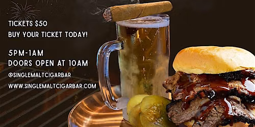 Single Malt Cigar Bar - 4th of July  BBQ Celebration