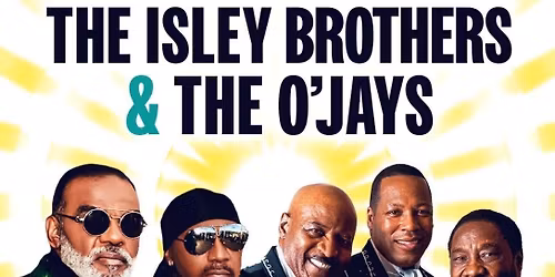 The Isley Brothers & The O'Jays