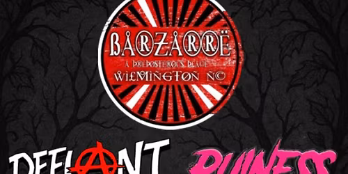 Defiant\/Ruiness\/Splitside\/Open Wire at Barzarre