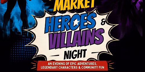 Baldwin Park Community Market-Heroes & Villains Night