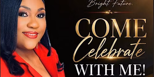 Come Celebrate with Me