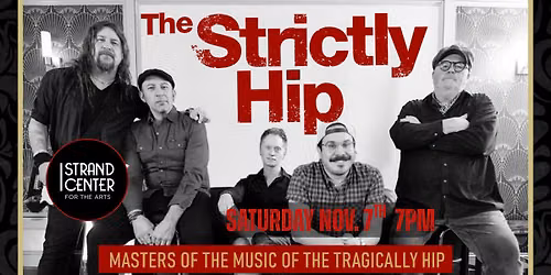 THE STRICTLY HIP - Masters of the music of The Tragically Hip