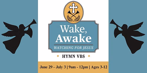 Wake, Awake: Watching for Jesus Hymn VBS