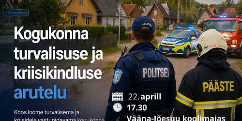 Kogukonna turvalisuse ja kriisikindluse arutelu