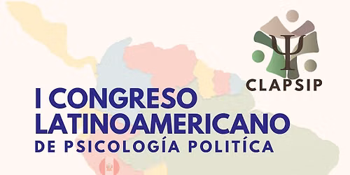I Congreso Latinoamericano de Psicolog\u00eda Pol\u00edtica