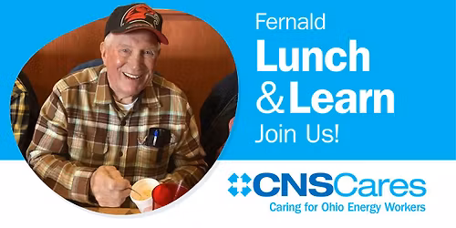 Dayton unch & Learn Event for former Fernald, Mound and A-Plant Workers