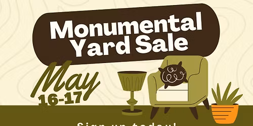 Monument Yard Sale - Spring Edition 