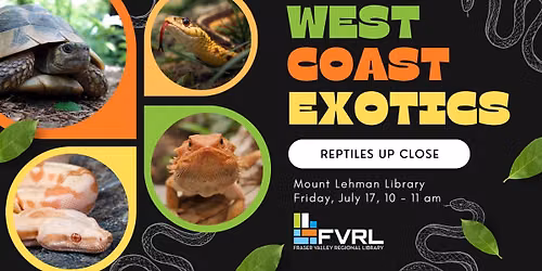 West Coast Exotics: Reptiles Up Close