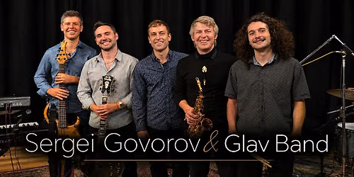 Sergei Govorov&Glav Band-SMOOTH JAZZ WITH AN ACCENT