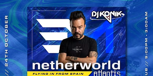 Escocia Makina Presents: NETHERWORLD (DJ KONIK)