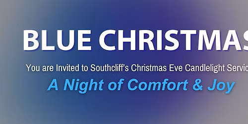 Blue Christmas- A Night of Comfort and Joy