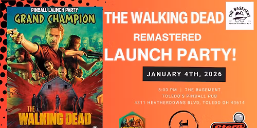 The Basement - The Walking Dead Remastered Pinball Launch Party - Stern Army - Toledo Pinball