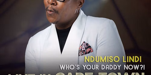 Ndumiso Lindi LIVE in Cape Town at Protea Hotel Fire & Ice! 26 & 27 June 2026
