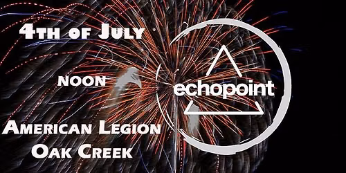 4th of July with EchoPoint