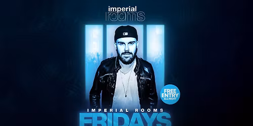 Imperial Rooms - Friday Night (27th March 2026)