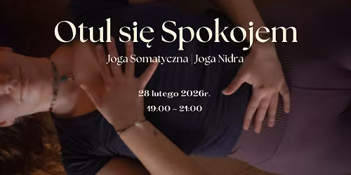 Otul si\u0119 Spokojem - Joga Somatyczna i Joga Nidra