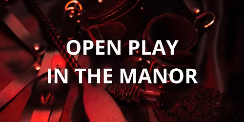 Open Play Party in The Manor
