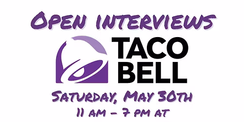 Taco Bell Open Interviews - Latham & Clifton Park