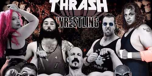 Thrash Wrestling "Do Your Worst"