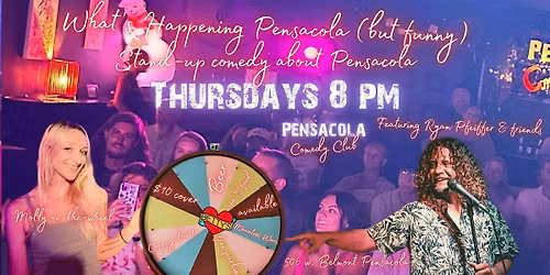 What's Happening Pensacola (But Funny) The Comedy Show!