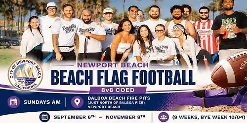 Newport Beach \u2022 Sunday Flag Football (8v8 Coed) - Starts Sept 6th