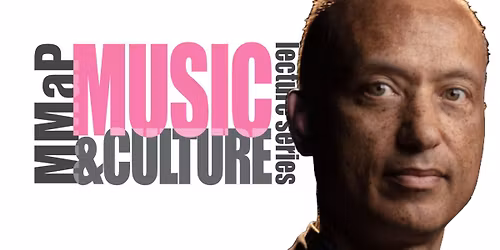 Music and Culture Lecture with Dr. Philip Ewell