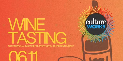 Culture Works Wine Tasting at the DMC
