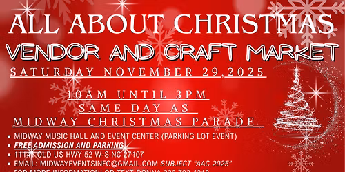 ALL ABOUT CHRISTMAS 3RD ANNUAL VENDOR AND CRAFT MARKET PLEASE READ DETAILS