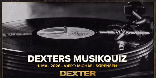 Dexters Musikquiz - Dexter, Odense