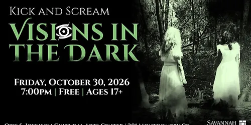 Kick and Scream Visions in the Dark