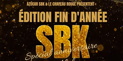 Derni\u00e8re apr\u00e8s-midi SBK DU 2025 \u00c9DITION FIN D'ANN\u00c9E