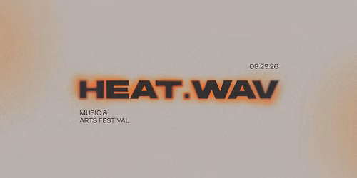 HEAT.WAV Music & Arts Festival