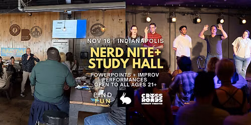 Nerd Nite Study Hall Edition | Powerpoints with Improv Show | Indianapolis