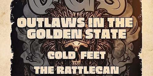 Outlaws in the Golden State, Cold Feet, Rattlecan Raccoons at Miners Harmony Music