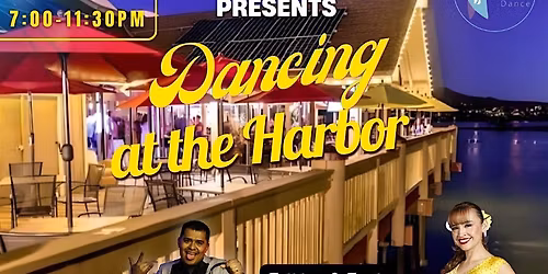 DANCING AT THE HARBOR APRIL EDITION